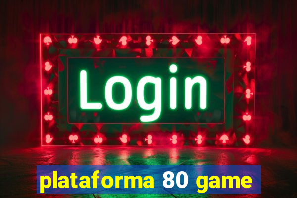 plataforma 80 game